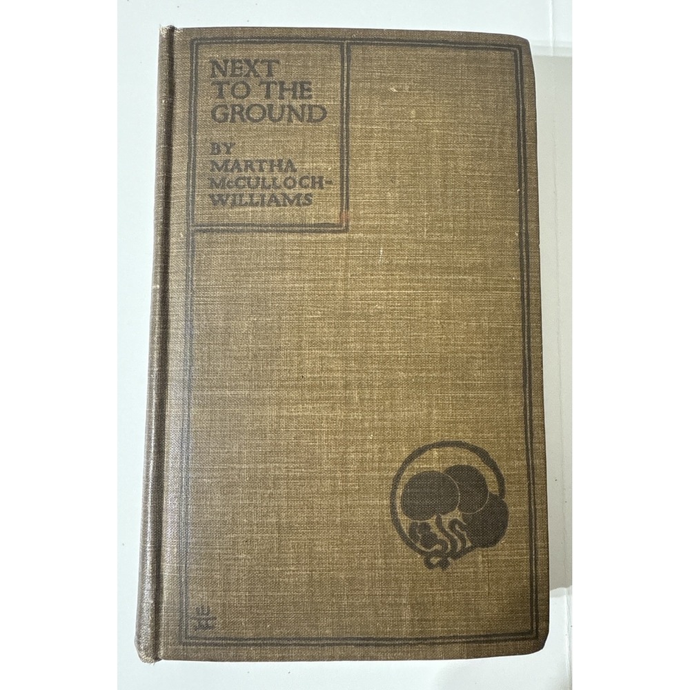 McCulloch-Williams NEXT TO THE GROUND Chronicles of a Countryside 1st Edition - Picture 1 of 16